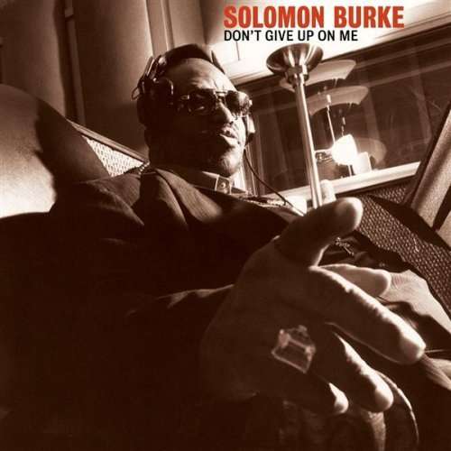 Cover Solomon Burke - Don't Give Up On Me (CD, Album) Schallplatten Ankauf