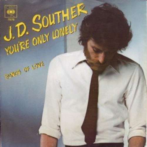 Cover J. D. Souther* - You're Only Lonely (7, Single) Schallplatten Ankauf