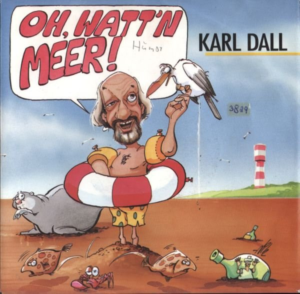 Bild Karl Dall - Oh Watt'n Meer (7, Single) Schallplatten Ankauf