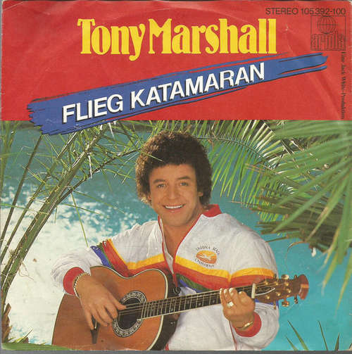 Cover Tony Marshall - Flieg Katamaran (7, Single) Schallplatten Ankauf