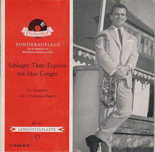 Cover Max Greger Und Sein Orchester - Schlager-Tanz-Express Mit Max Greger (7, Mono, Club) Schallplatten Ankauf