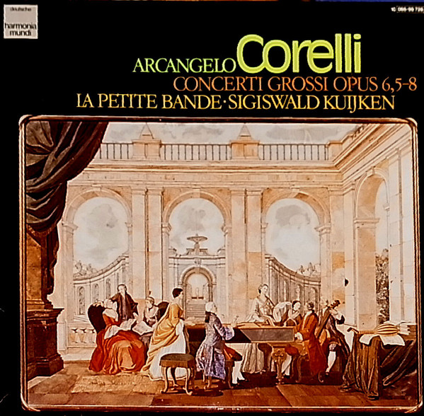 Cover Arcangelo Corelli - Sigiswald Kuijken - La Petite Bande - Concerti Grossi Opus 6, 5-8 (LP) Schallplatten Ankauf