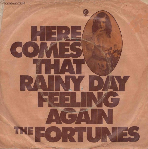 Cover The Fortunes - Here Comes That Rainy Day Feeling Again (7, Single) Schallplatten Ankauf