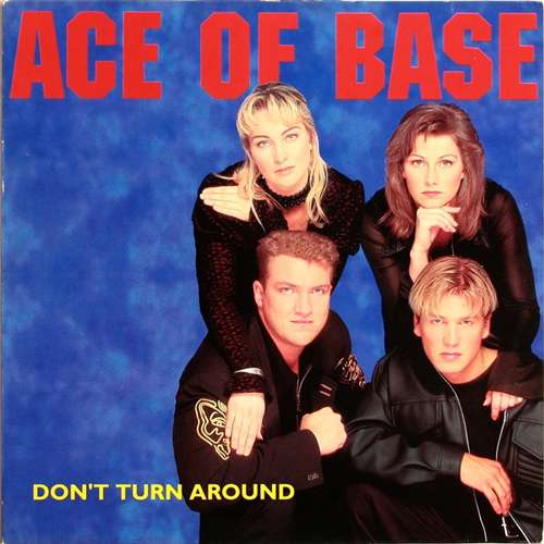Cover Ace Of Base - Don't Turn Around (12, Single) Schallplatten Ankauf