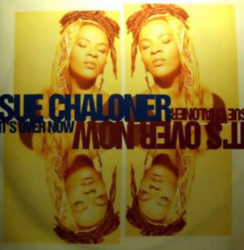 Cover Sue Chaloner - It's Over Now (12, Maxi) Schallplatten Ankauf