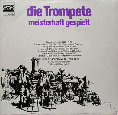 Cover Helmut Schneidewind*, Kölner Kammerorchester, Helmut Müller-Brühl - Die Trompete Meisterhaft Gespielt (LP) Schallplatten Ankauf
