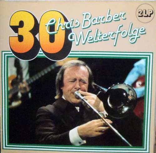 Cover Chris Barber - 30 Welterfolge (2xLP) Schallplatten Ankauf