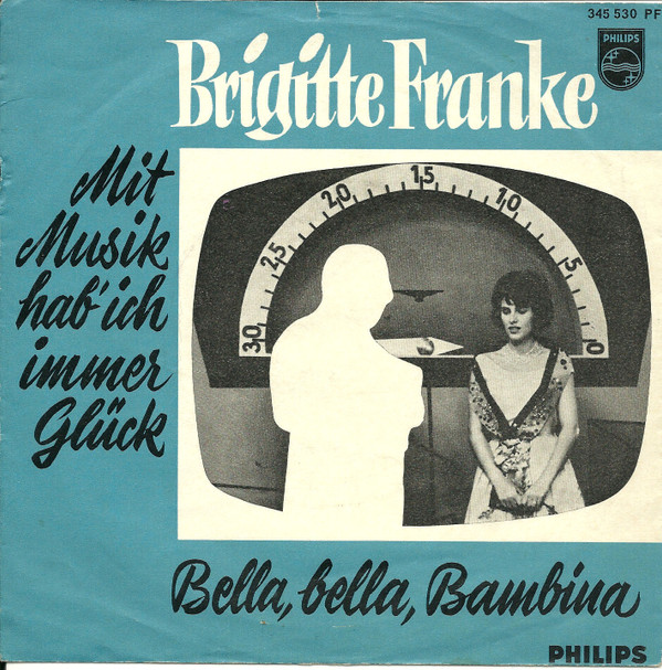 Cover Brigitte Franke - Mit Musik Hab' Ich Immer Glück (7, Single) Schallplatten Ankauf