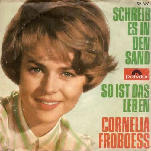 Cover Cornelia Froboess* - Schreib Es In Den Sand  /  So Ist Das Leben (7, Single) Schallplatten Ankauf
