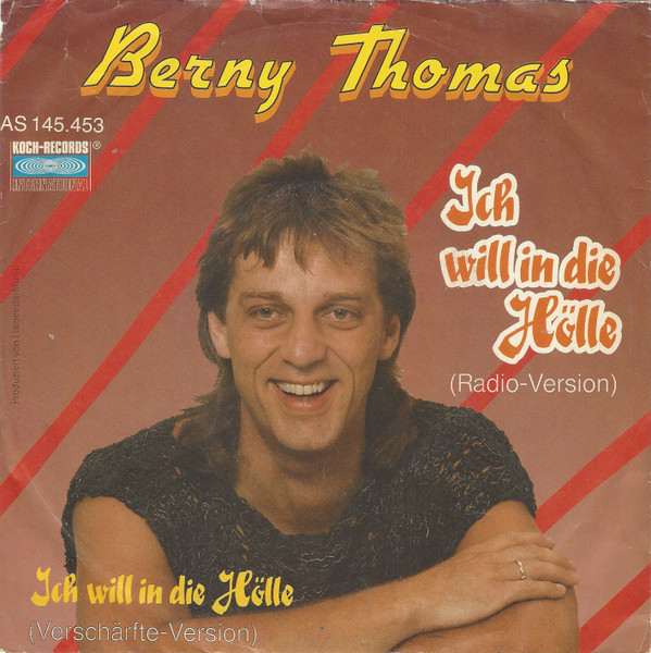 Bild Berny Thomas - Ich Will In Die Hölle (Radio-Version) (7, Single) Schallplatten Ankauf