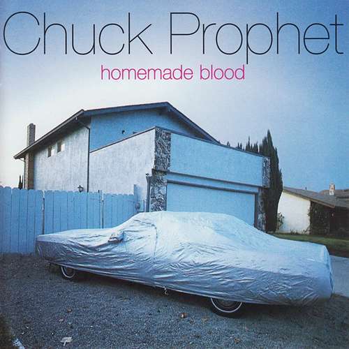 Cover Chuck Prophet - Homemade Blood (CD, Album) Schallplatten Ankauf