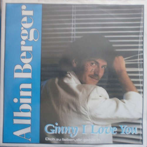Cover Albin Berger - Ginny I Love You (7, Single) Schallplatten Ankauf