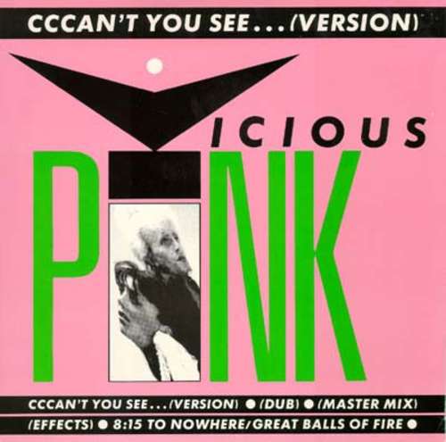 Cover Vicious Pink - Cccan't You See...(Version) (12) Schallplatten Ankauf