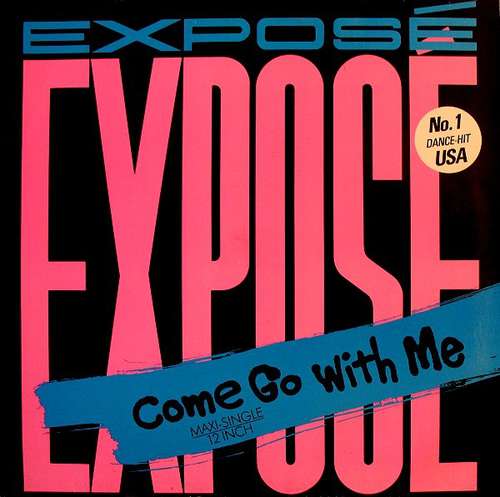 Cover Exposé - Come Go With Me (12, Maxi) Schallplatten Ankauf