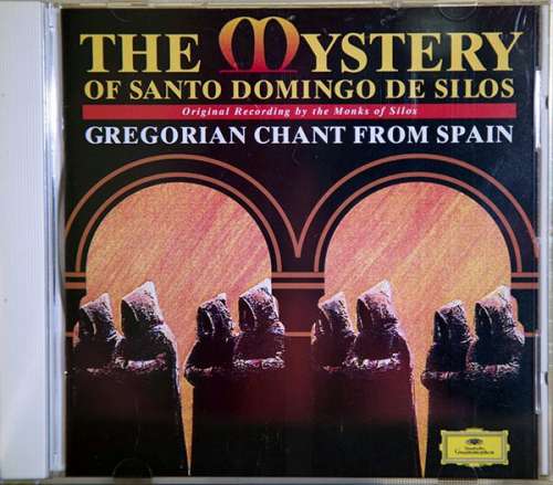 Cover Chorus Of Monks Of The Abbey Of Santo Domingo De Silos* - The Mystery Of Santo Domingo De Silos: Gregorian Chant From Spain (CD, Album, RE) Schallplatten Ankauf