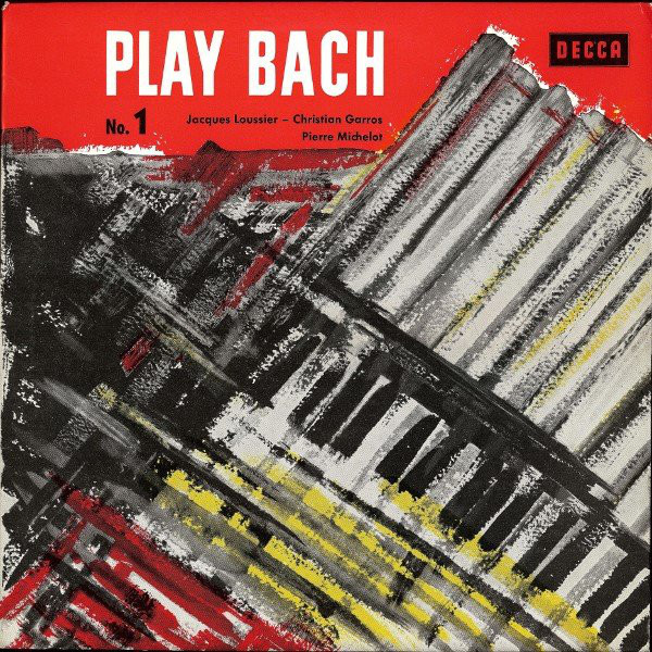 Cover Jacques Loussier - Christian Garros - Pierre Michelot - Play Bach No. 1 (LP) Schallplatten Ankauf
