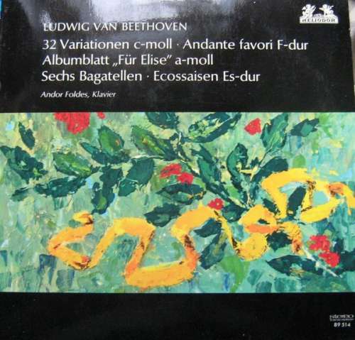 Bild Ludwig van Beethoven - Andor Foldes - 32 Variationen C-moll • Andante Favori F-dur • Albumblatt Für Elise A-moll • Sechs Bagatellen • Ecossaisen Es-dur (LP, Album, RE) Schallplatten Ankauf