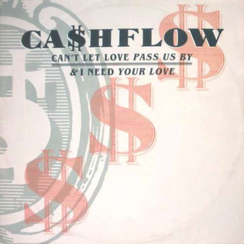 Cover Ca$hflow - Can't Let Love Pass Us By / I Need Your Love (12) Schallplatten Ankauf