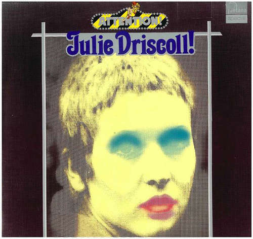 Cover Julie Driscoll - Attention ! Julie Driscoll! (LP, Comp) Schallplatten Ankauf