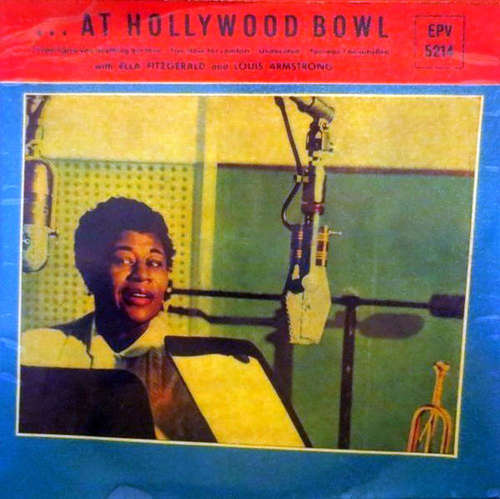 Cover Ella Fitzgerald, Louis Armstrong - ...At Hollywood Bowl (7, EP) Schallplatten Ankauf