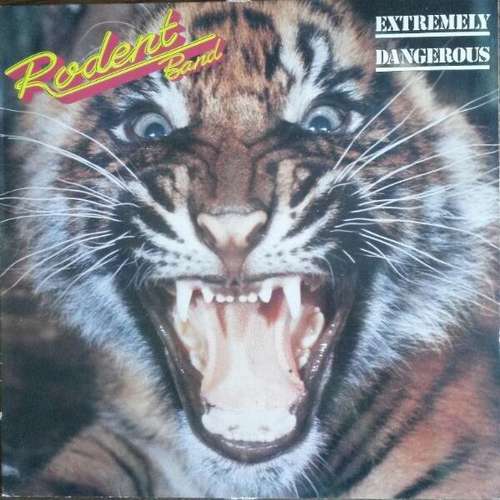 Cover Rodent Band* - Extremely Dangerous (LP, Album) Schallplatten Ankauf