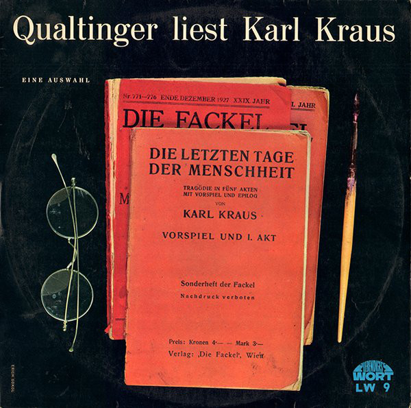 Cover Qualtinger* Liest Karl Kraus - Die Letzten Tage Der Menschheit (LP) Schallplatten Ankauf