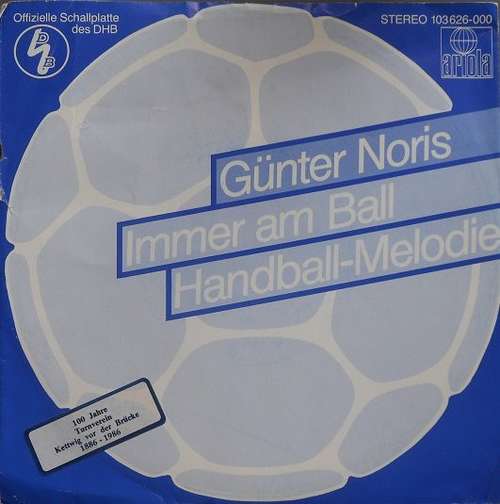 Cover Günter Noris Und Die Deutsche Handball-Nationalmannschaft - Immer Am Ball / Handball-Melodie (7, Single) Schallplatten Ankauf