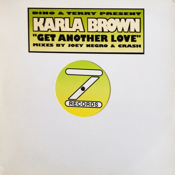 Cover Dino & Terry Present Karla Brown - Get Another Love (12) Schallplatten Ankauf