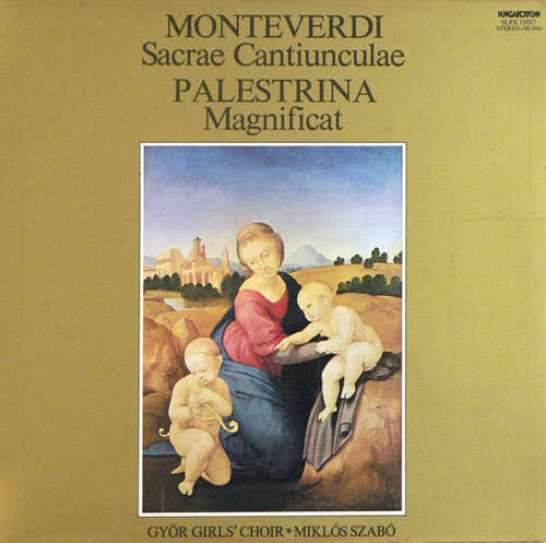Cover Monteverdi* / Palestrina* - Győr Girls' Choir*, Miklós Szabó* - Sacrae Cantiunculae / Magnificat (LP) Schallplatten Ankauf