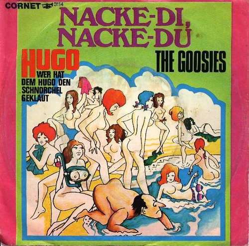 Cover The Goosies - Nacke-Di, Nacke-Du (7, Single) Schallplatten Ankauf