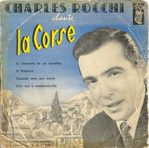 Bild Charles Rocchi - Charles Rocchi Chante La Corse (7, EP) Schallplatten Ankauf