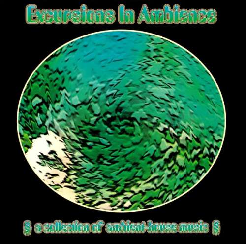 Cover Various - Excursions In Ambience (A Collection Of Ambient-House Music) (CD, Comp, RP) Schallplatten Ankauf