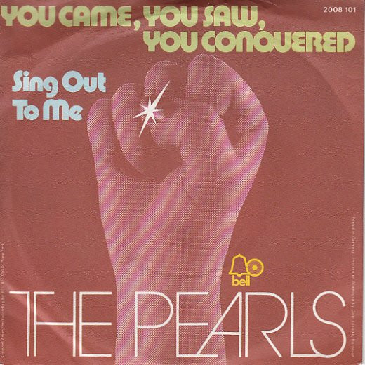 Cover The Pearls - You Came, You Saw, You Conquered (7, Single) Schallplatten Ankauf