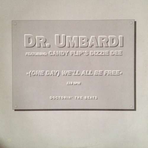 Cover Dr. Umbardi - (One Day) We'll All Be Free (12, Promo, W/Lbl) Schallplatten Ankauf