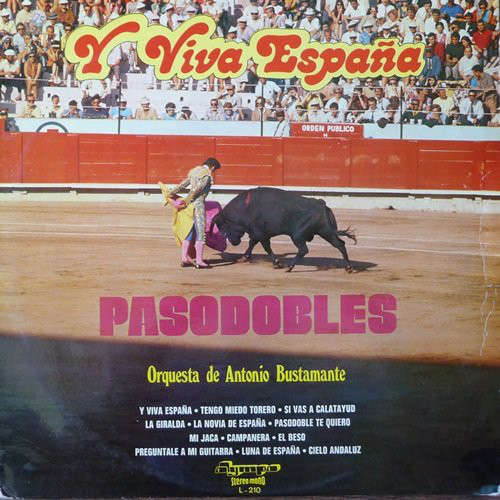 Cover Orquesta De Antonio Bustamante - Y Viva España Pasodobles (LP) Schallplatten Ankauf