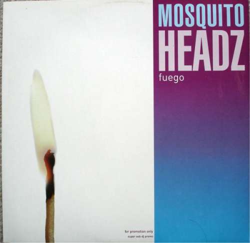 Cover Mosquito Headz - Fuego (12, Promo) Schallplatten Ankauf