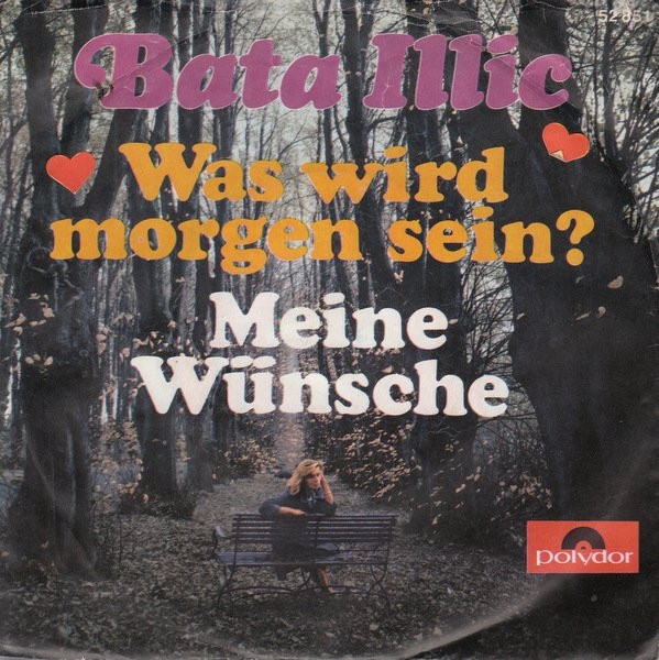 Cover Bata Illic - Was Wird Morgen Sein? / Meine Wünsche (7, Single, Mono) Schallplatten Ankauf
