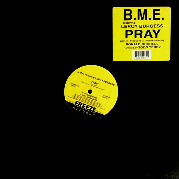 Cover B.M.E. Featuring Leroy Burgess - Pray (12) Schallplatten Ankauf