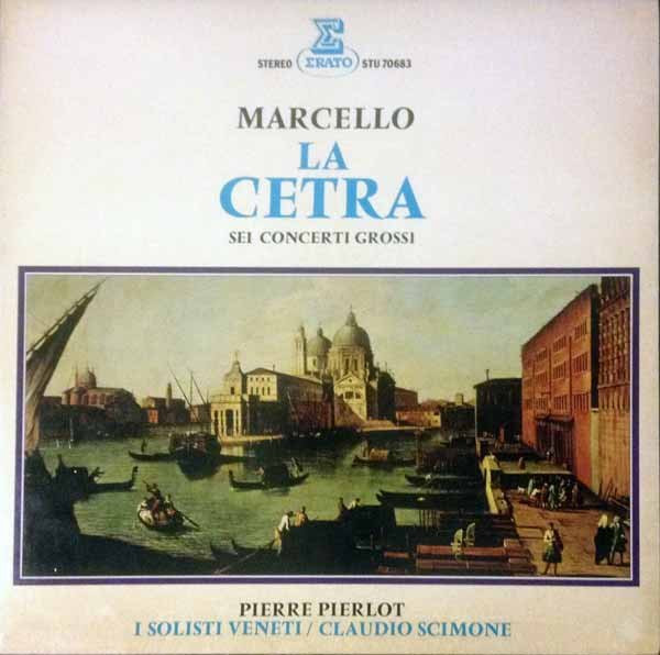 Cover Alessandro Marcello - La Cetra - Sei Concerti Grossi (LP) Schallplatten Ankauf