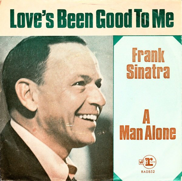 Cover Frank Sinatra - Love's Been Good To Me (7, Single, Promo) Schallplatten Ankauf