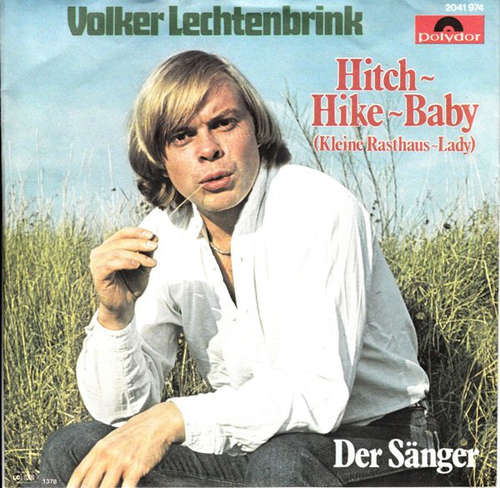 Cover Volker Lechtenbrink - Hitch-Hike-Baby (Kleine Rasthaus Lady) (7, Single) Schallplatten Ankauf