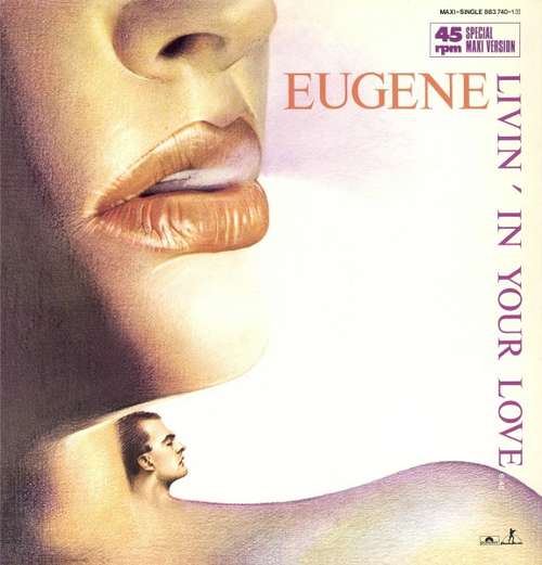 Cover Eugene - Livin' In Your Love (12, Maxi) Schallplatten Ankauf