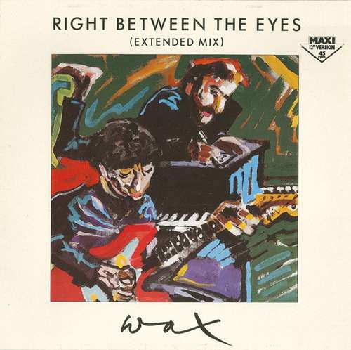 Cover Wax (6) - Right Between The Eyes (Extended Mix) (12, Maxi) Schallplatten Ankauf