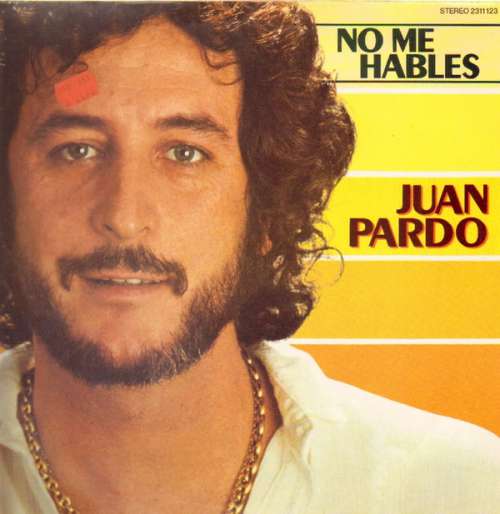 Cover Juan Pardo - No Me Hables (LP, Album) Schallplatten Ankauf