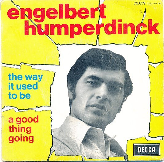Cover Engelbert Humperdinck - The Way It Used To Be / A Good Thing Going (7, Single) Schallplatten Ankauf