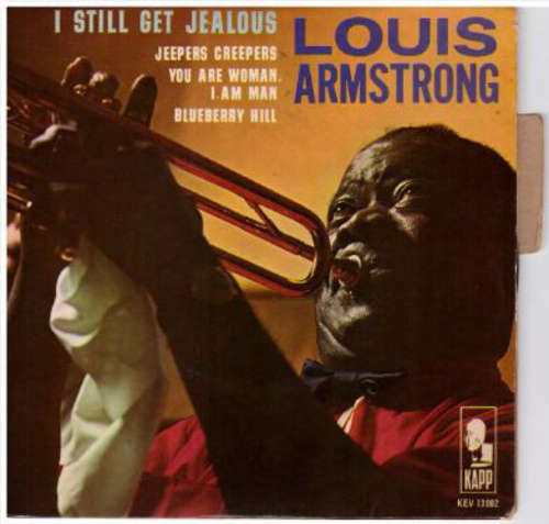 Cover Louis Armstrong - Jeepers Creepers / You're A Woman, I Am A Man / Blueberry Hill / I Still Get Jealous (7, EP) Schallplatten Ankauf