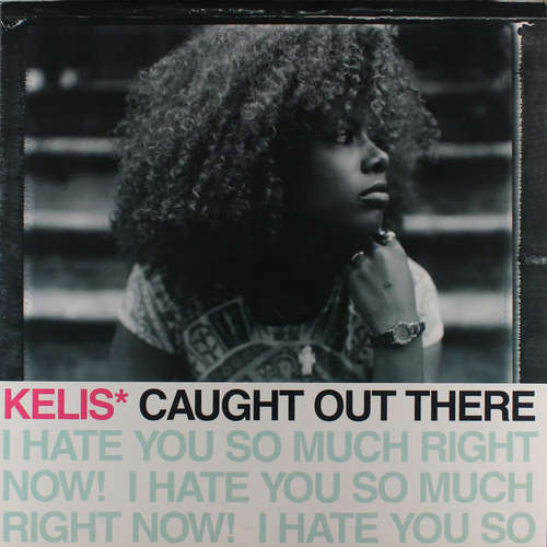 Cover Kelis - Caught Out There (I Hate You So Much Right Now!) (12) Schallplatten Ankauf