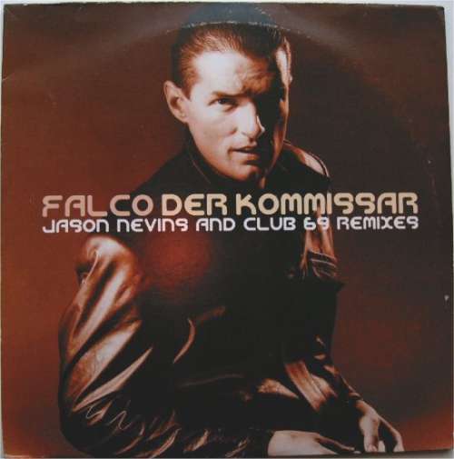 Cover Falco - Der Kommissar (Jason Nevins And Club 69 Remixes) (2x12) Schallplatten Ankauf
