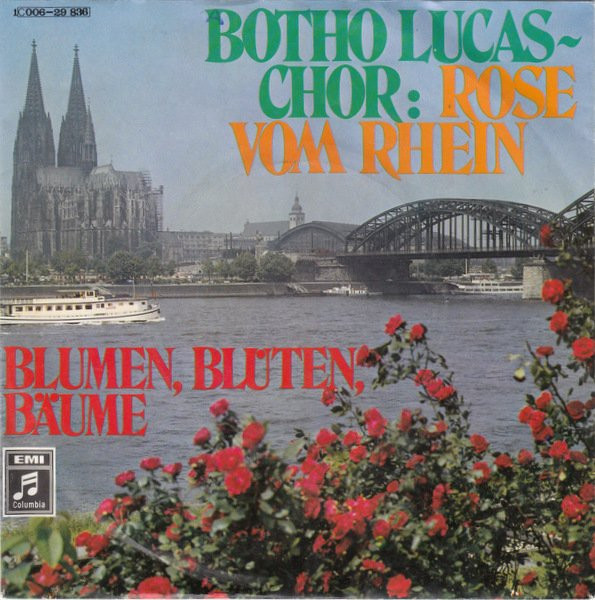 Cover Botho Lucas Chor* - Rose Vom Rhein (7, Single) Schallplatten Ankauf