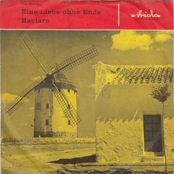 Cover Ilse Werner - Eine Liebe Ohne Ende / Baciare (7, Single, Mono) Schallplatten Ankauf